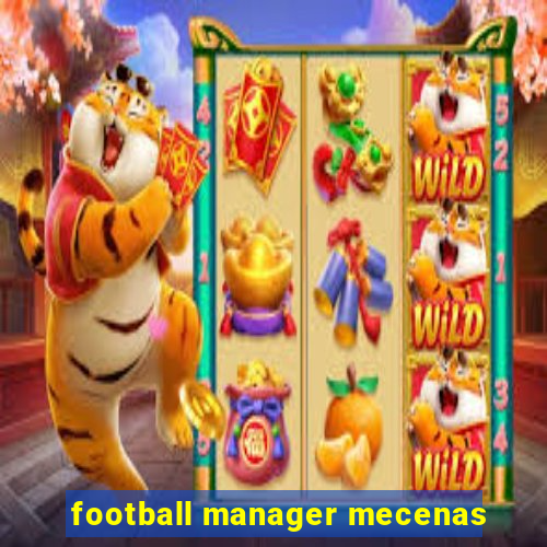 football manager mecenas